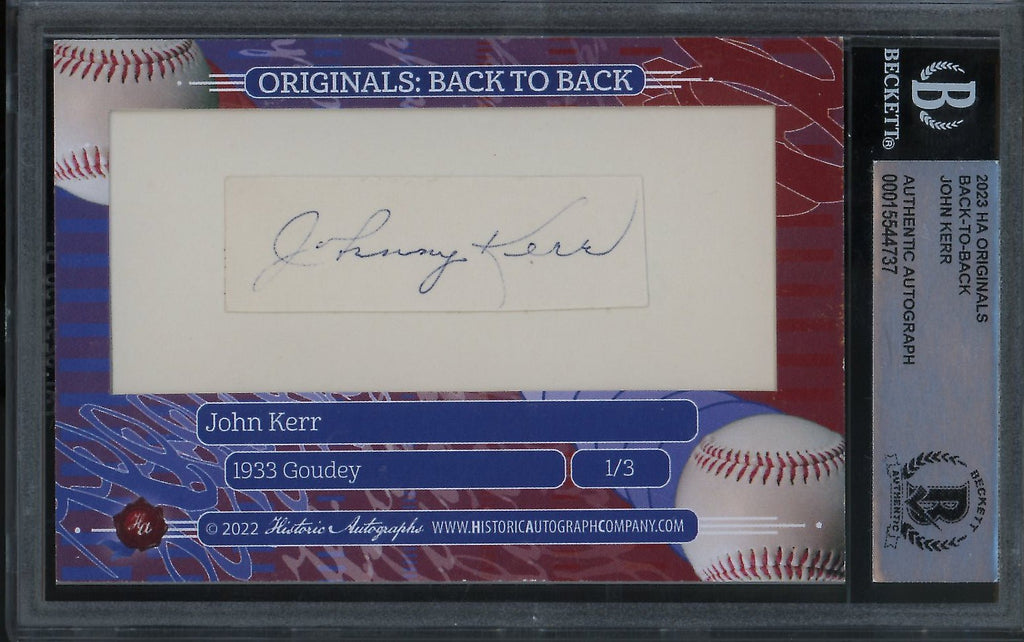 2023 Historic Autographs Back-To-Back John Kerr 1933 Goudey Cut Auto