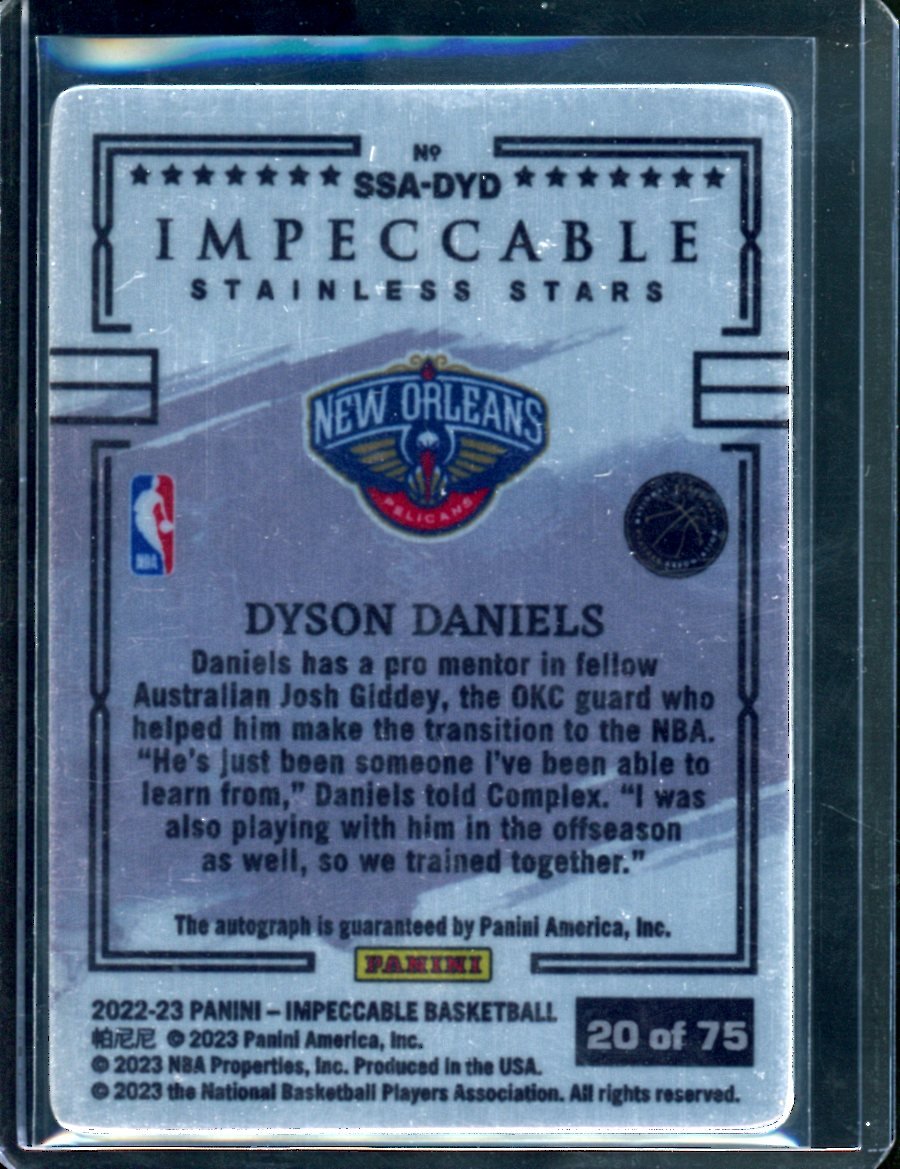 2022/23 Panini Impeccable Dyson Daniels Rookie Auto Stainless Stars /75 Pelicans