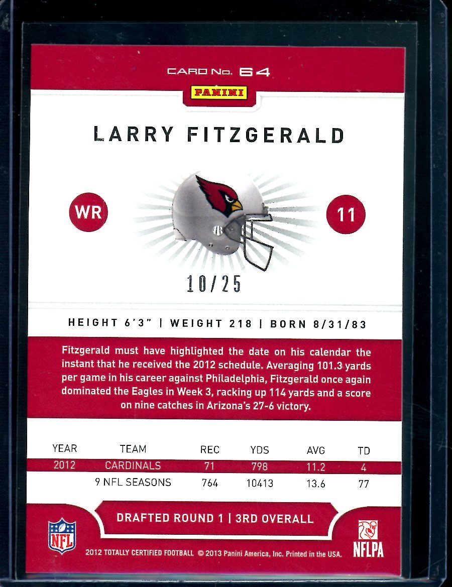 2012 Panini Totally Certified Larry Fitzgerald Platinum Gold /25 Cardinals