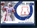 2004 Topps Peyton Manning Pro Bowl Relic Patch Colts