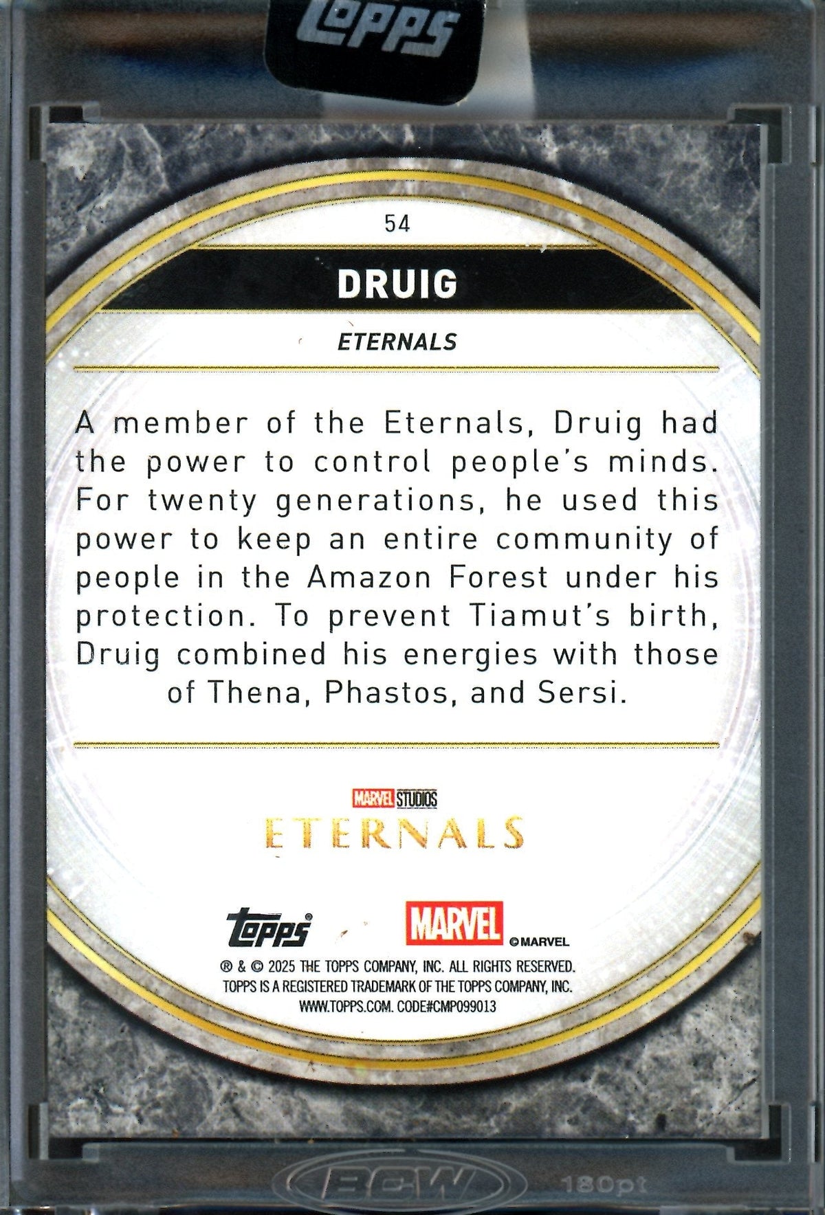 2025 Topps Encased Druig Black Encased Refractor /10 Eternals