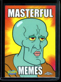 2025 Topps Chrome Masterful Memes #MM-6